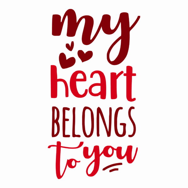 Cricut-kompatibel SVG Design – My Heart Belongs to You SVG