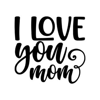 I Love You Mom SVG | Cricut-kompatibel